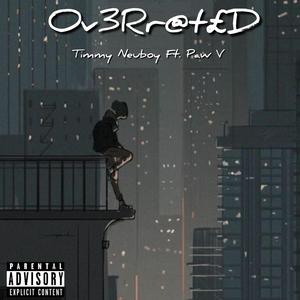 OVERRATED (feat. Timmy Neuboy)