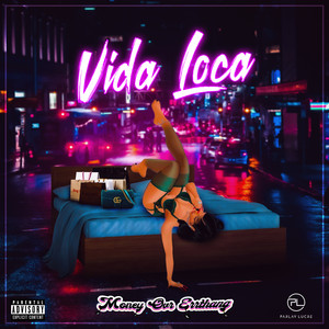 Vida Loca (Explicit)