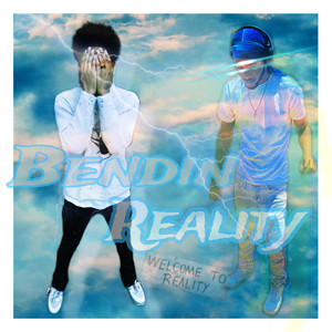 Bendin Reality (Explicit)