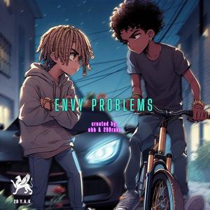 ENVY PROBLEMS (feat. 28Drako) [Explicit]