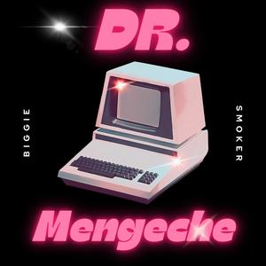 DR. Mengeche (Explicit)