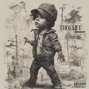 Thug Life (Explicit)