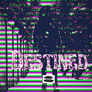 Destined (Explicit)