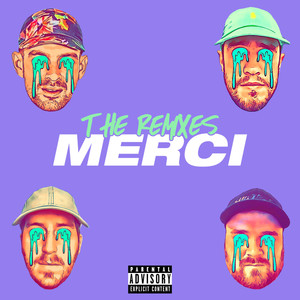 Merci (The Remixes) [Explicit]