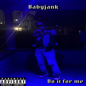 Do It For Me (Explicit)