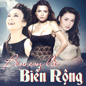 Bên Em Là Biển Rộng