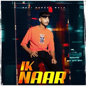 Ik Naar (feat. Ravi Nangal Wala)