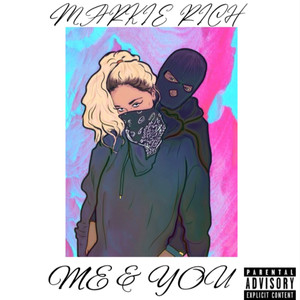 ME & YOU (Explicit)