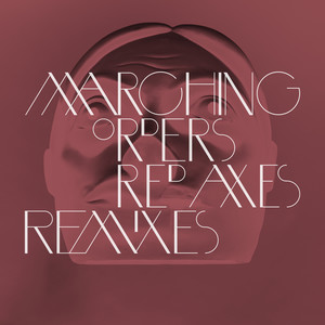 Marching Orders (Red Axes Remix)