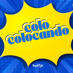 Colocolocando (Explicit)