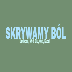 SKRYWAMY BÓL (Explicit)