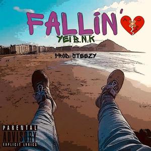 Fallin' (feat. StzzyBeats) (Explicit)