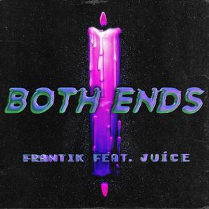 BOTH ENDS (feat. J u í c e) [Explicit]