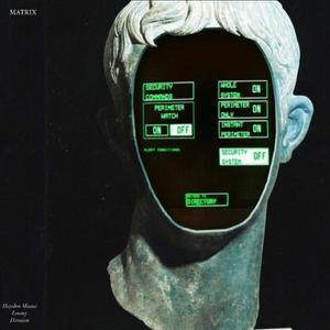 MATRIX (feat. Loomy & Dxmian) (Explicit)