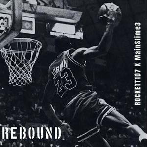 REBOUND (feat. MainSlime3) [Explicit]