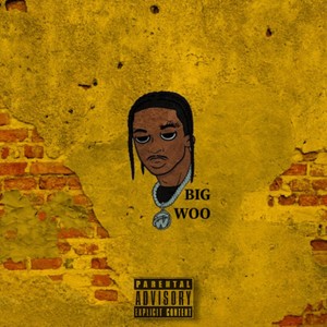 Big Woo (Explicit)