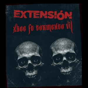 Extension (feat. tormento vil dos mañas) (Explicit)