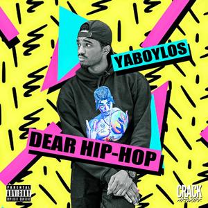 Dear Hip-Hop (Explicit)