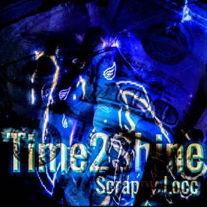 Time 2 Shine (Explicit)