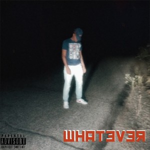 Whatever (Explicit)