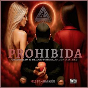 Prohibida (feat. Black the Islander & K-eze)