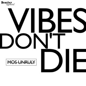Vibes Don't Die (Explicit)