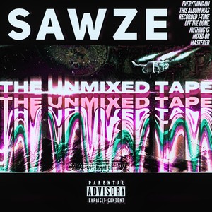 THE UNMIXED TAPE (Explicit)