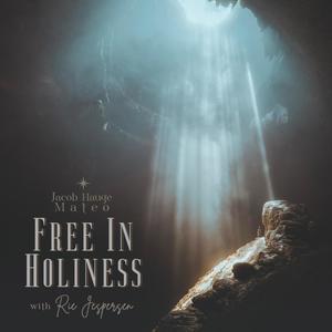 Free In Holiness (feat. BORDERLAND & A Course in Miracles)