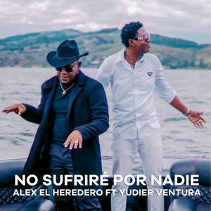 No Sufriré Por Nadie