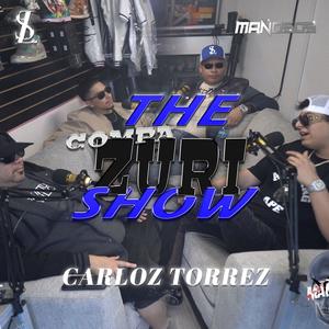 The Compa Zuri Show (feat. Carlos Torres) (Explicit)