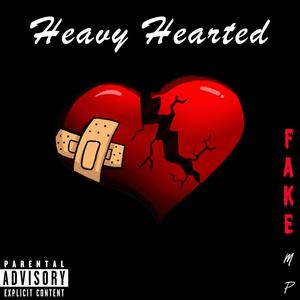 HEAVY HEARTED (Explicit)