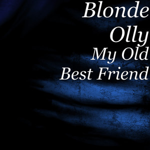 My Old Best Friend (Explicit)