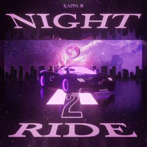 NIGHT 2 RIDE (Explicit)