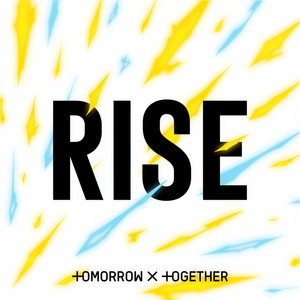 Rise-TOMORROW X TOGETHER