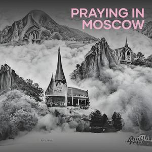 Praying in Moscow