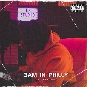 3am In Philly (Explicit)