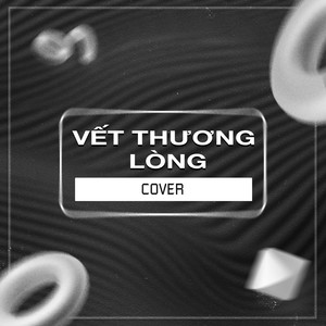 Vết Thương Lòng (COVER版)