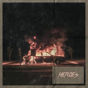 Heroes (Explicit)