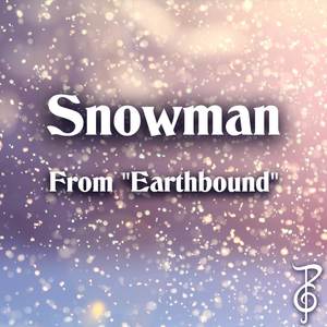 Snowman (From "Earthbound")