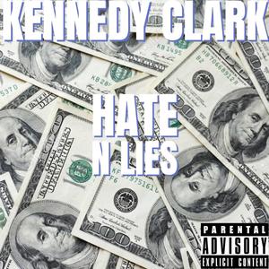 Hate N Lies (Explicit)