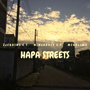 HAPA STREETS (feat. ZJ CHAINS E.T., NinjaRacy E.T. & MCOOLIMA) [Explicit]