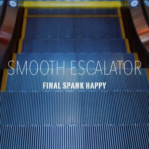 SMOOTH ESCALATOR