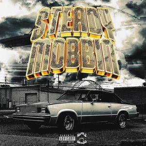 Steady Mobbin (Explicit)