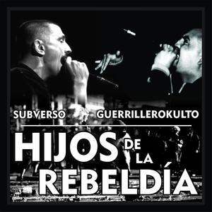 Hijos de la Rebeldía (Explicit)