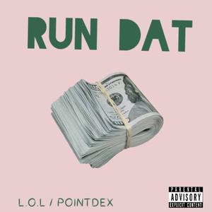 RUN DAT (Explicit)