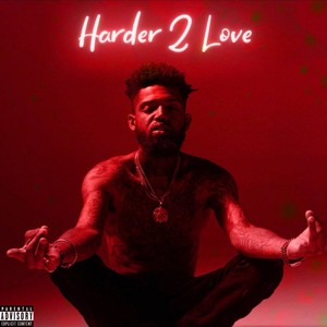 Harder 2 Love