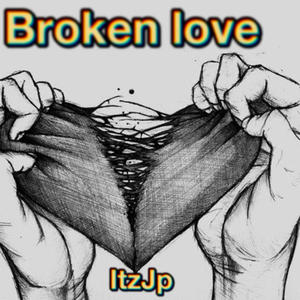 Broken loveee (Explicit)