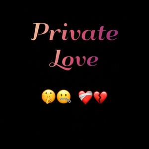Private Love (Explicit)