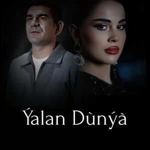 Ýalan Dünýä (feat. Hajy Yazmammedow)