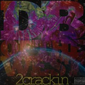 DB OF THE WEST 2 CRACKIN (Explicit)